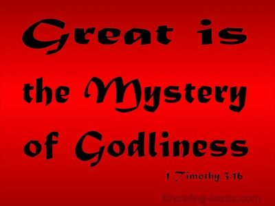 1 Timothy 3:16 Great Is The Mystery Of Godliness (black)
